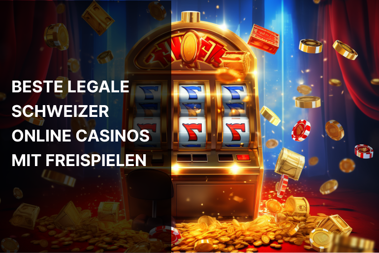 Beste legale Schweizer Online Casinos mit Freispielen