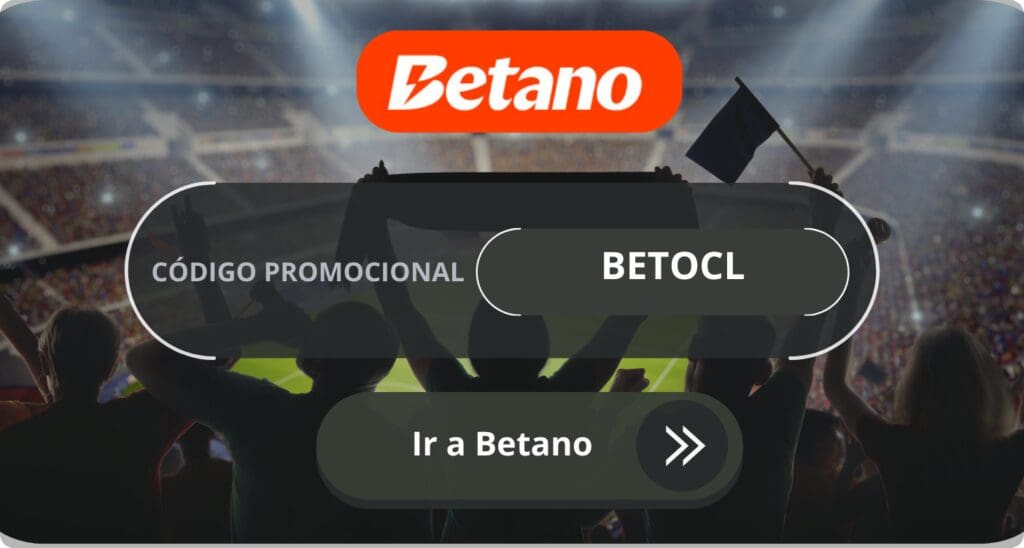 código promocional Betano Chile