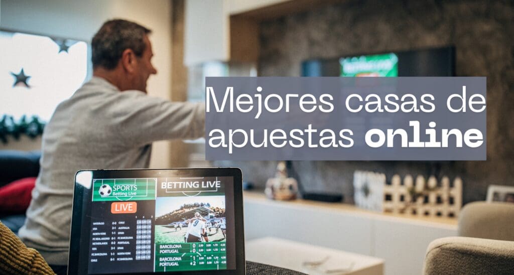 Lista de las mejores casas de apuestas online