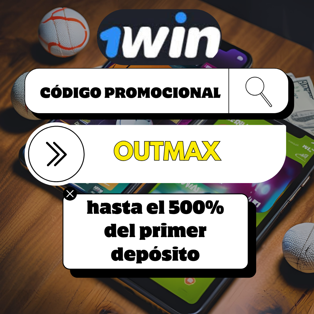 Código promocional 1Win: OUTMAX en 2024