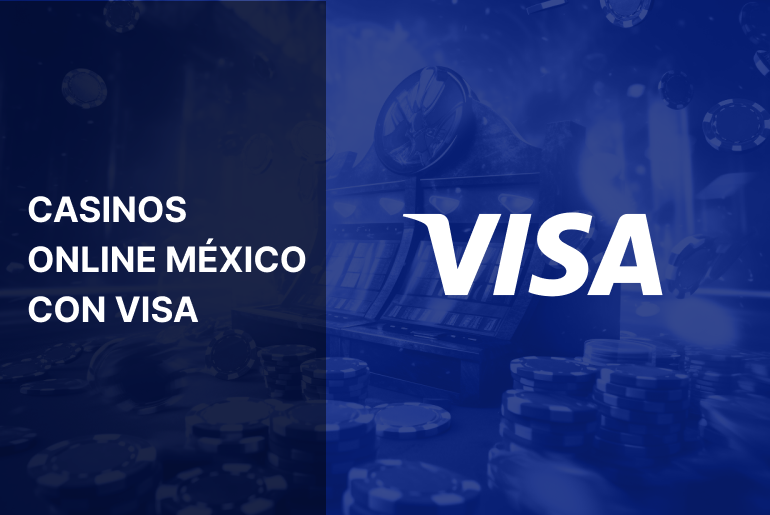 Casinos online México con VISA- Método de pago