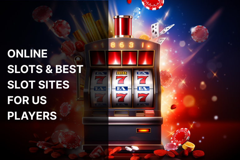 Online Slots & Best Slot Sites for US Players