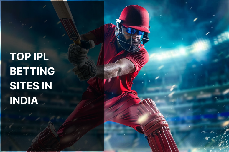 Top IPL Betting Sites In India, May 2024